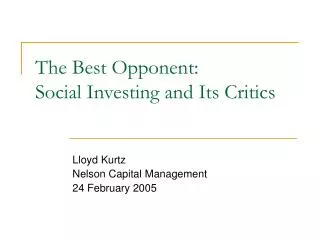 The Best Opponent: Social Investing and Its Critics