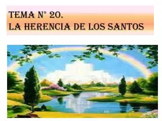 Tema n° 20. LA HERENCIA DE LOS SANTOS