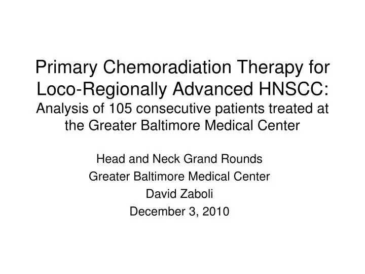 head and neck grand rounds greater baltimore medical center david zaboli december 3 2010