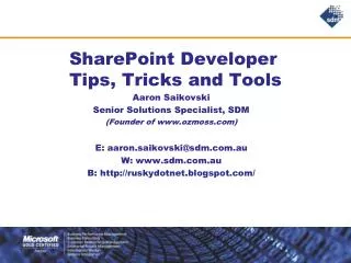 SharePoint Developer Tips, Tricks and Tools