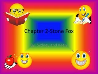 Chapter 2-Stone Fox