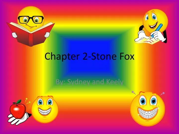 chapter 2 stone fox