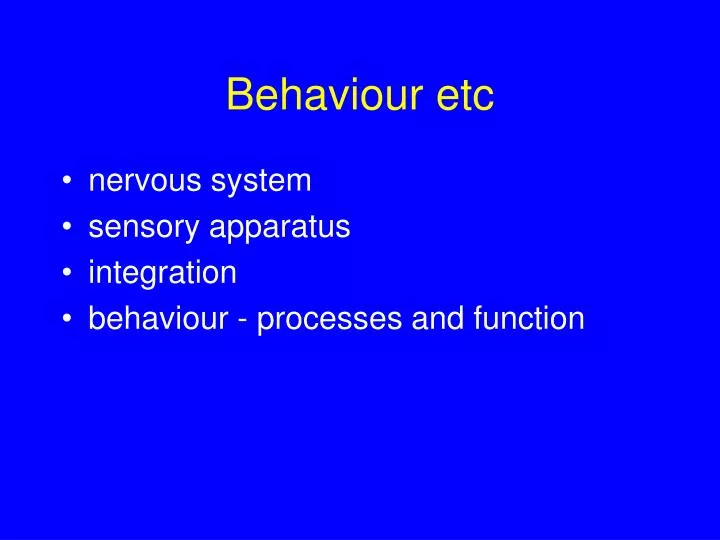 behaviour etc