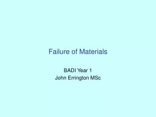 Failure of Materials