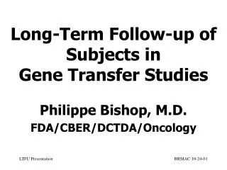 Long-Term Follow-up of Subjects in Gene Transfer Studies