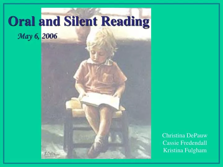 oral and silent reading