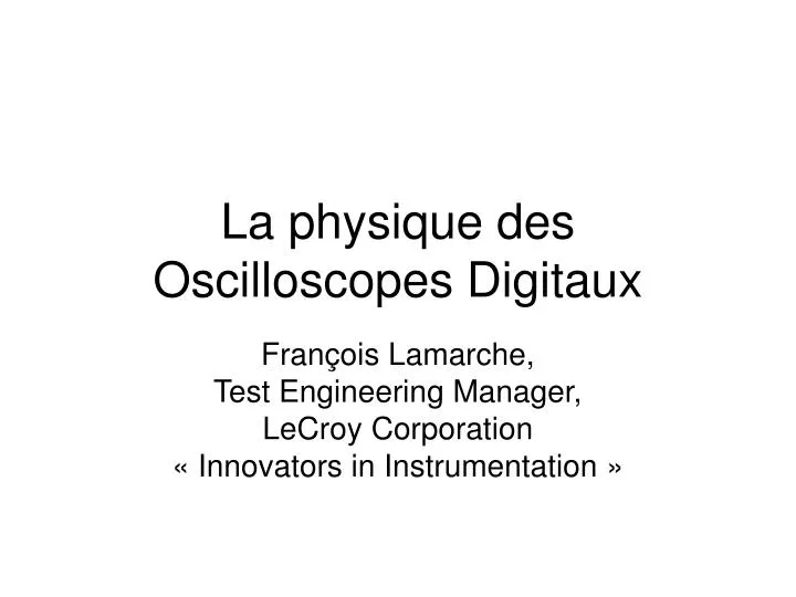 la physique des oscilloscopes digitaux