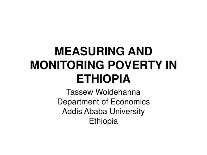 measuring and monitoring poverty in ethiopia
