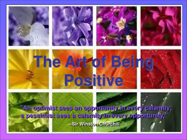 the art of being positive