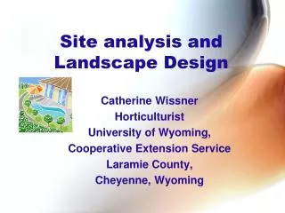 Site analysis and Landscape Design