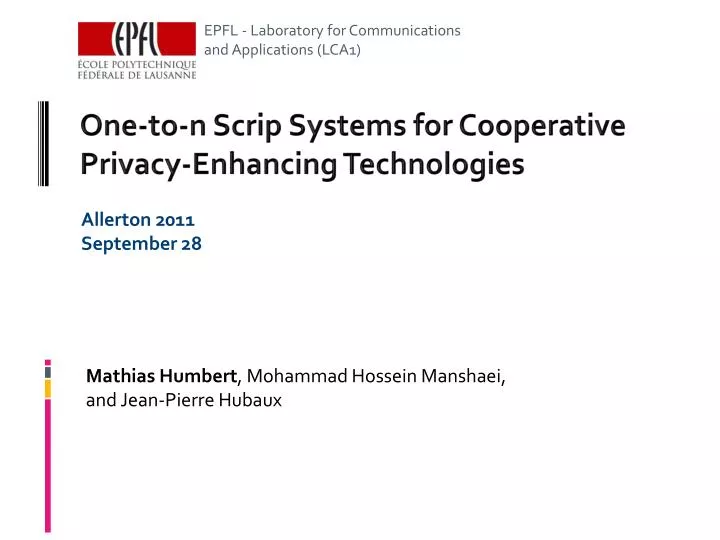 one to n scrip systems for cooperative privacy enhancing technologies