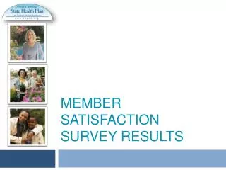 Member Satisfaction Survey Results