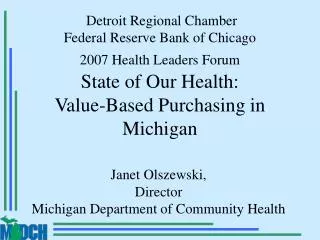 Janet Olszewski, Director Michigan Department of Community Health