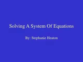Solving A System Of Equations