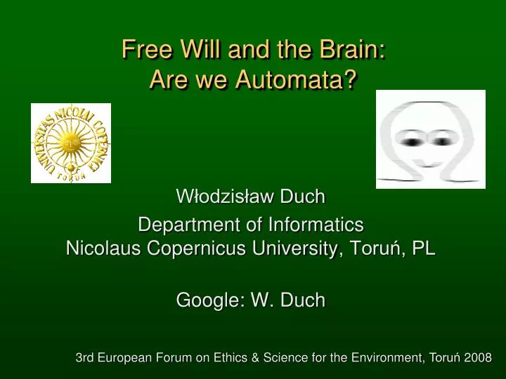 free will and the brain are we automata