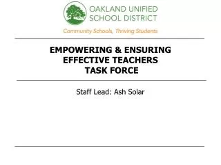 EMPOWERING &amp; ENSURING EFFECTIVE TEACHERS TASK FORCE