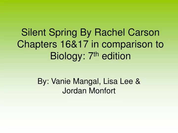 silent spring by rachel carson chapters 16 17 in comparison to biology 7 th edition