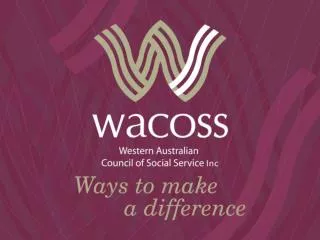What is WACOSS?