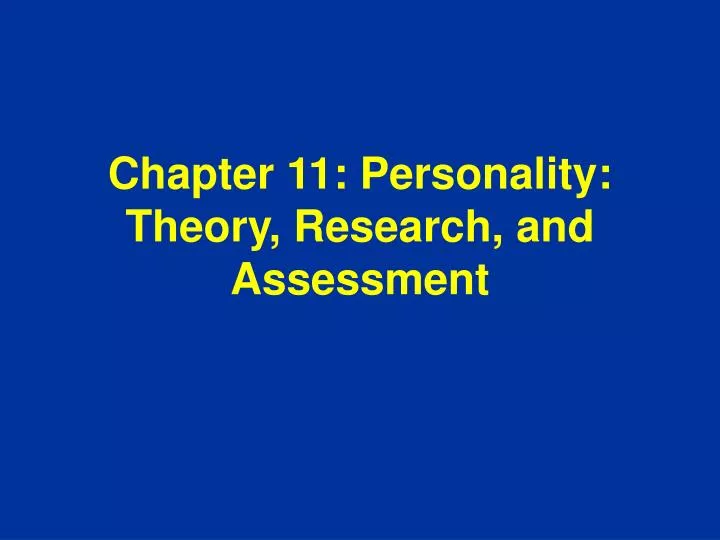 chapter 11 personality theory research and assessment