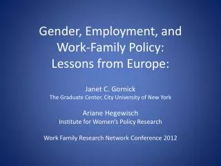 Gender, Employment, and Work-Family Policy: Lessons from Europe: