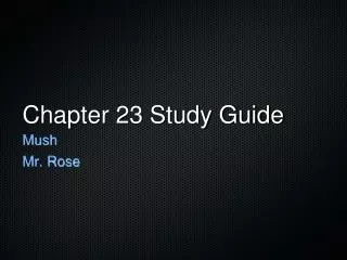 Chapter 23 Study Guide