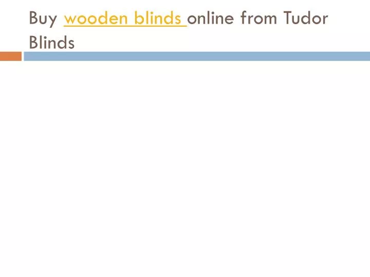 buy wooden blinds online from tudor blinds