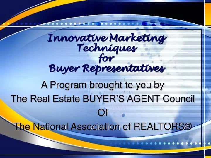 innovative marketing techniques for buyer representatives