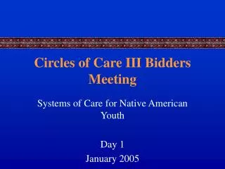 Circles of Care III Bidders Meeting