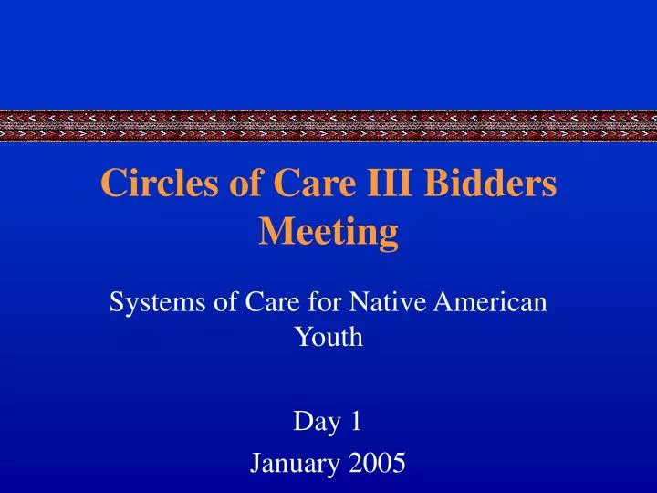 circles of care iii bidders meeting
