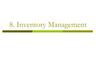 8. Inventory Management