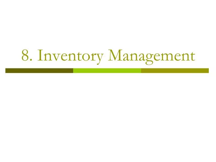 8 inventory management