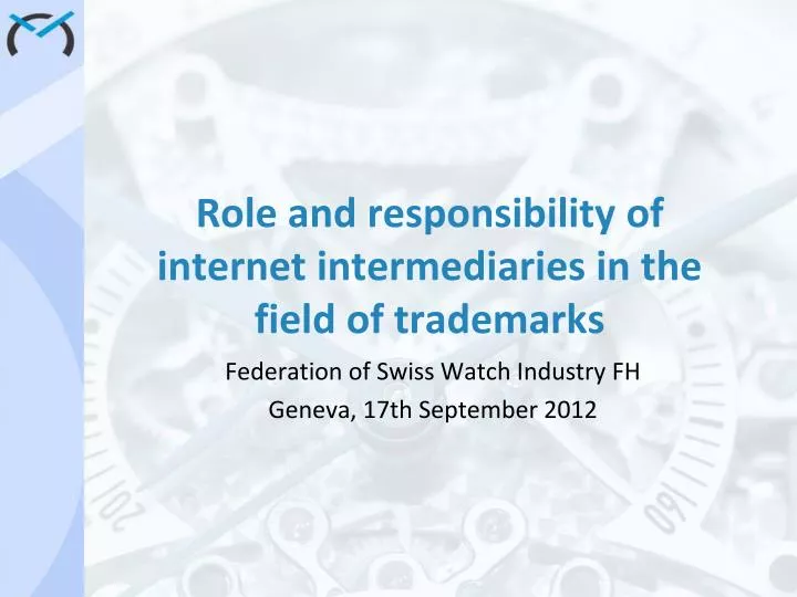 role and responsibility of internet intermediaries in the field of trademarks