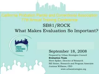 SB81/ROCK What Makes Evaluation So Important?