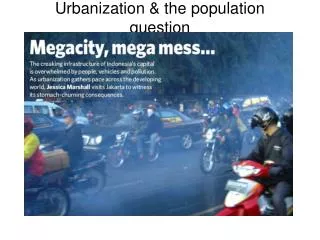 Urbanization &amp; the population question