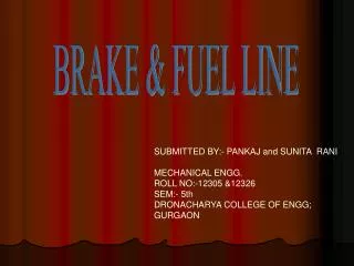 BRAKE &amp; FUEL LINE