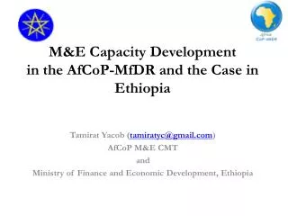 M&amp;E Capacity Development in the AfCoP-MfDR and the Case in Ethiopia