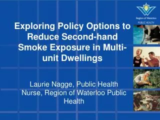 Exploring Policy Options to Reduce Second-hand Smoke Exposure in Multi-unit Dwellings