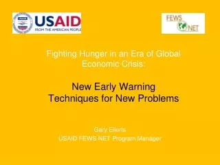 Fighting Hunger in an Era of Global Economic Crisis: New Early Warning Techniques for New Problems