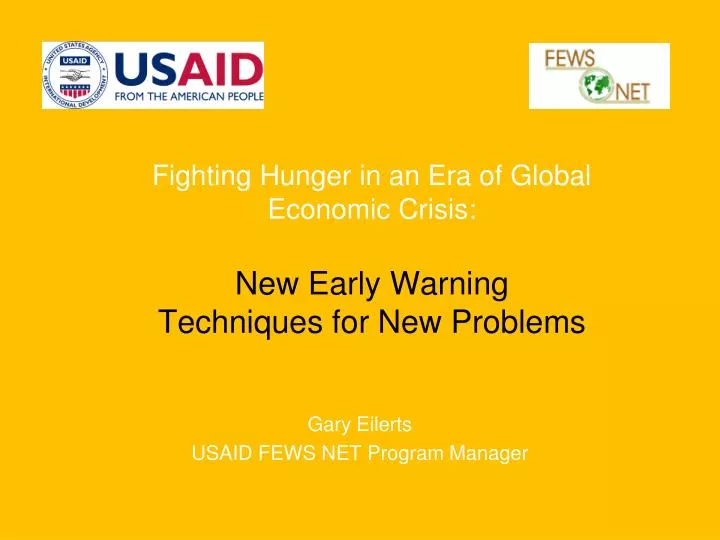 fighting hunger in an era of global economic crisis new early warning techniques for new problems