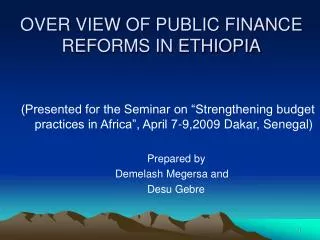 OVER VIEW OF PUBLIC FINANCE REFORMS IN ETHIOPIA