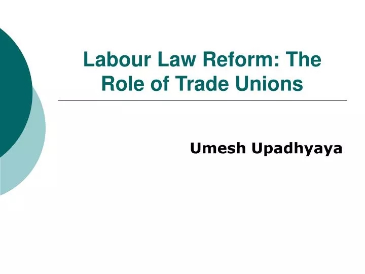 labour law reform the role of trade unions