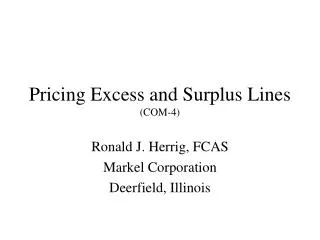Pricing Excess and Surplus Lines (COM-4)