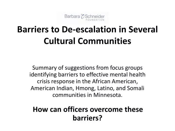 barriers to de escalation in several cultural communities