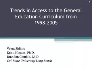 Trends in Access to the General Education Curriculum from 199 8 -2005