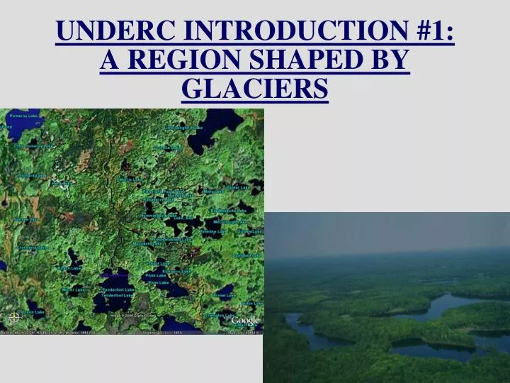 underc introduction 1 a region shaped by glaciers