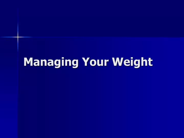 managing your weight