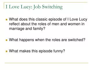I Love Lucy: Job Switching