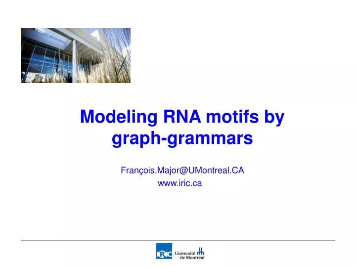 modeling rna motifs by graph grammars fran ois major@umontreal ca