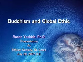 Buddhism and Global Ethic