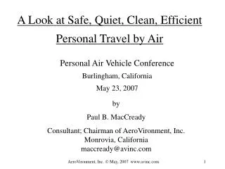 A Look at Safe, Quiet, Clean, Efficient Personal Travel by Air